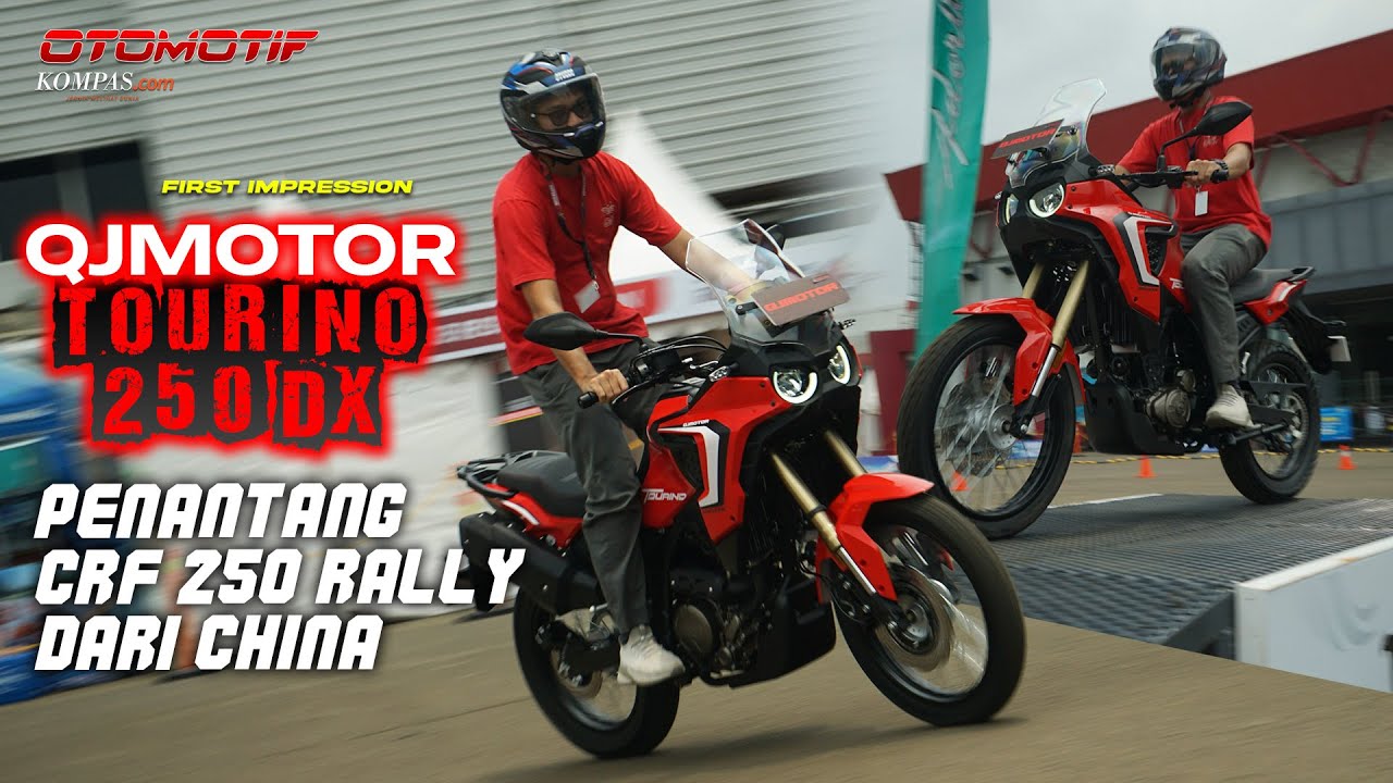 QJMotor Tourino 250 DX | Tantang CRF 250 Rally dengan Harga Jauh Lebih Murah | FIRST IMPRESSION