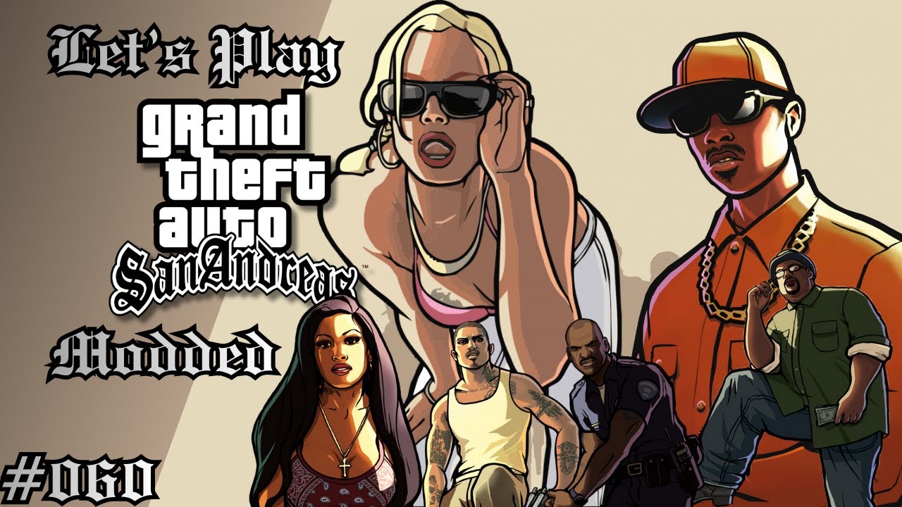 Rückkehr nach Los Santos – Let’s Play GTA San Andreas (modded) Part 60