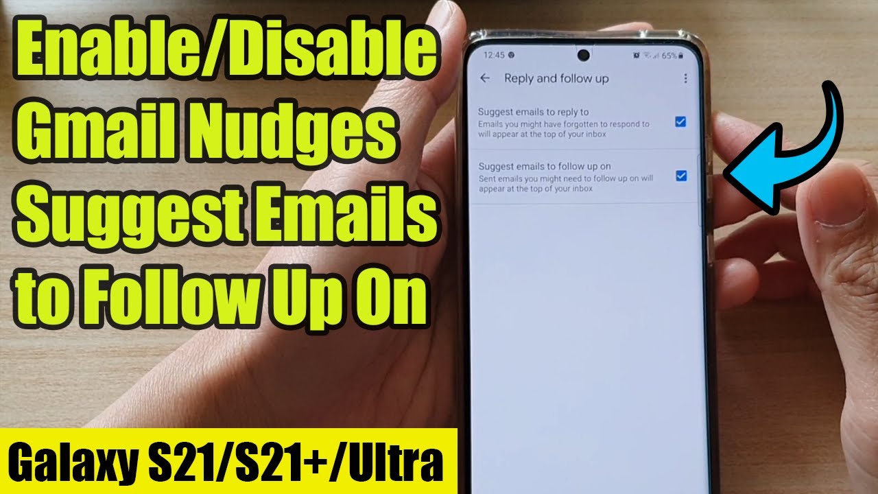Galaxy S21/Ultra/Plus: How to Enable/Disable Gmail Nudges Suggest Emails to Follow Up On
