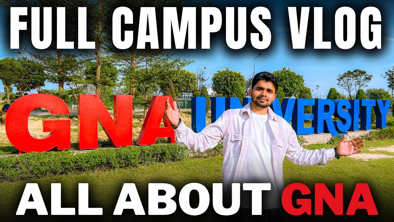 GNA University Campus Tour | GNA University Campus Vlog | GNA University Review | GNA Student Review