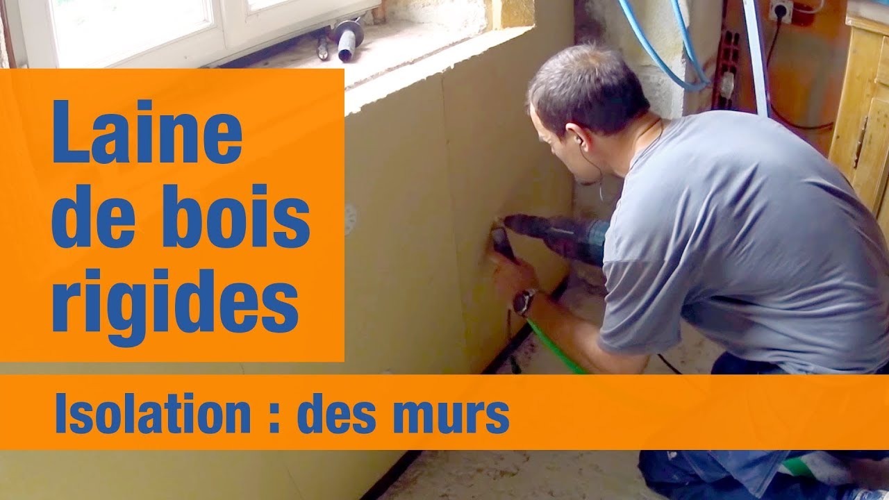 18. RENOVATION! Isolation des murs  : Laine de bois rigide