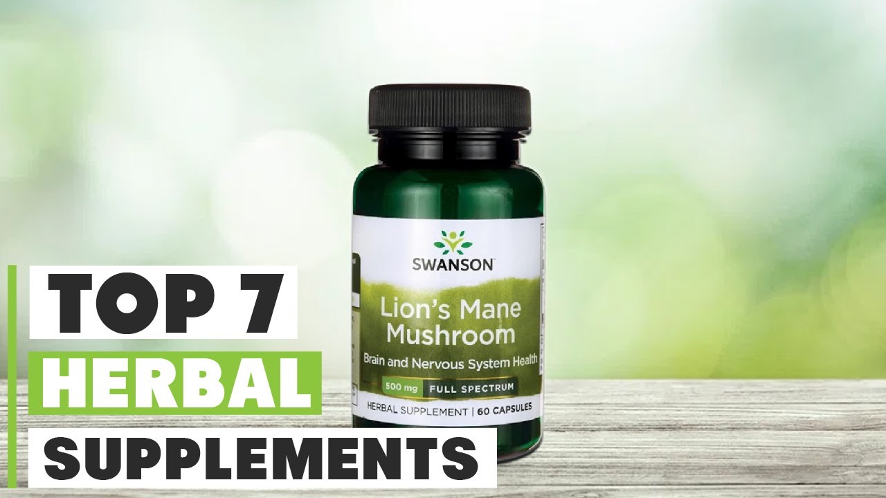Top 7 Best Herbal Supplements: Natural Remedies for a Healthier Life