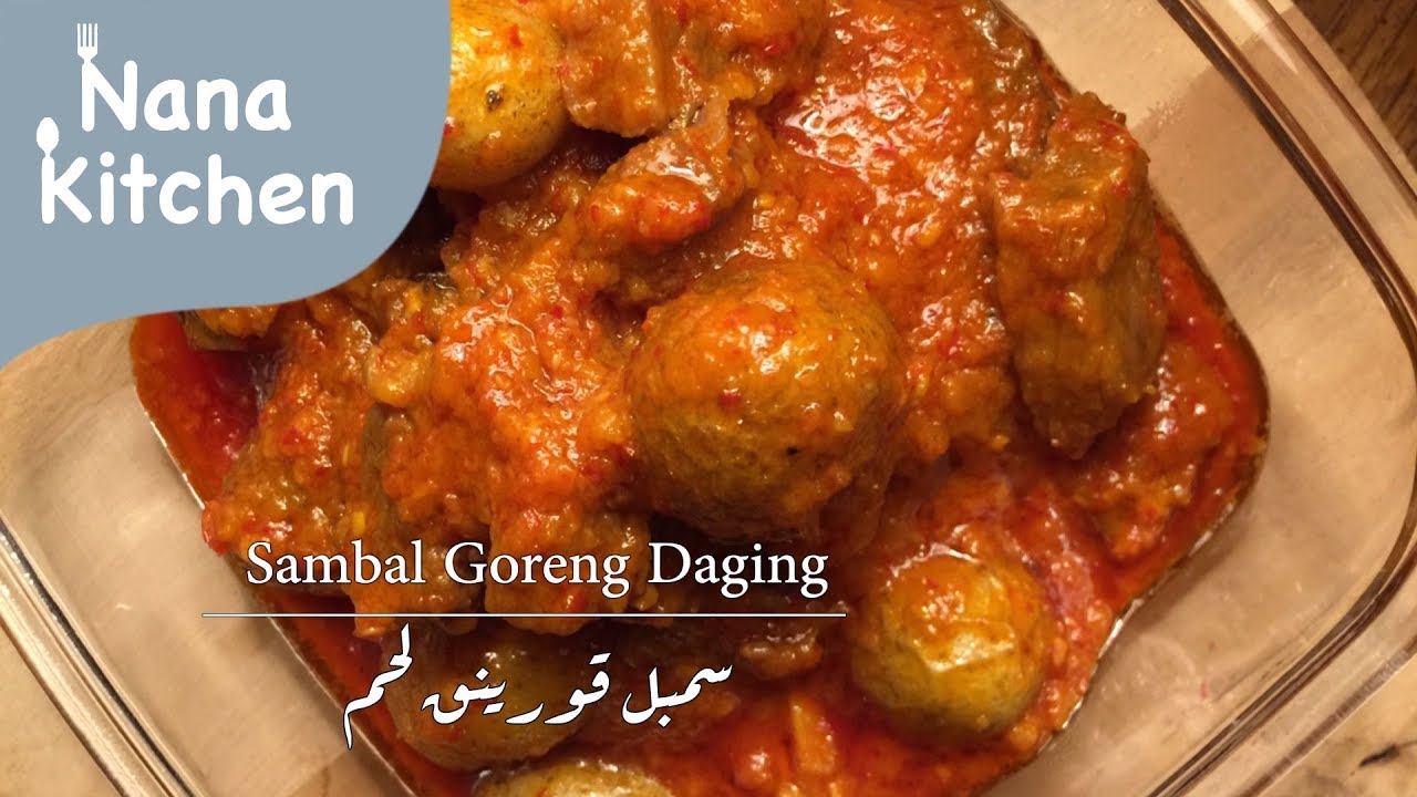 Sambal Goreng Daging || سمبل قورينق لحم || Nana Kitchen