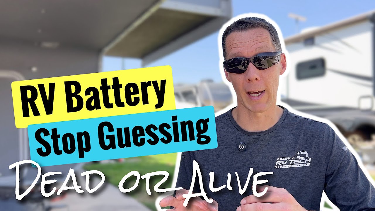 Is Your RV Battery Dead or Still Good? Here's How to Test It