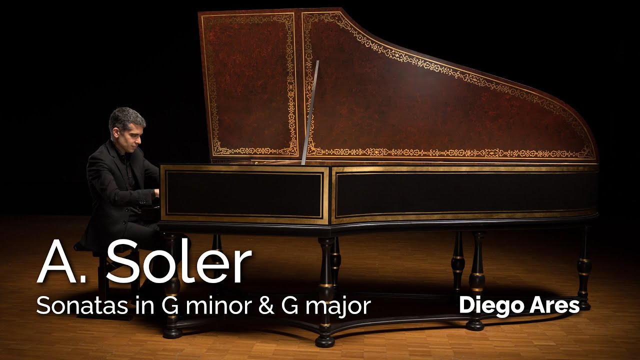 Antonio SOLER: Sonatas in G minor and G major 