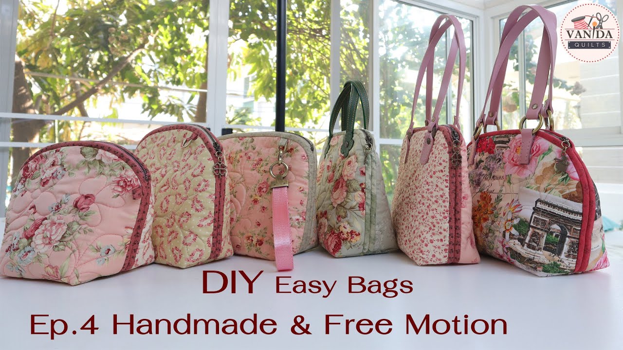 DIY Easy Bags Ep.4 Handmade and Free Motion