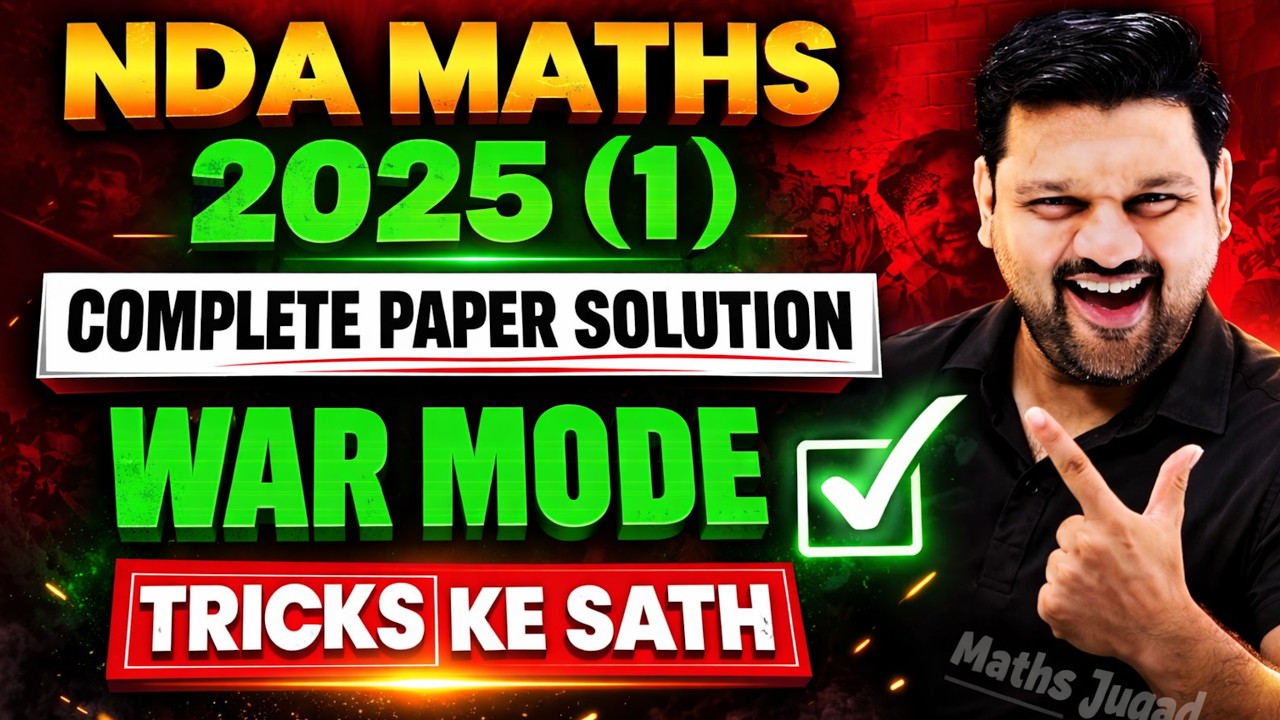 Complete NDA 1 2025 Maths Solution | NDA Maths Revision | NDA Maths | NDA 1 2026 Preparation