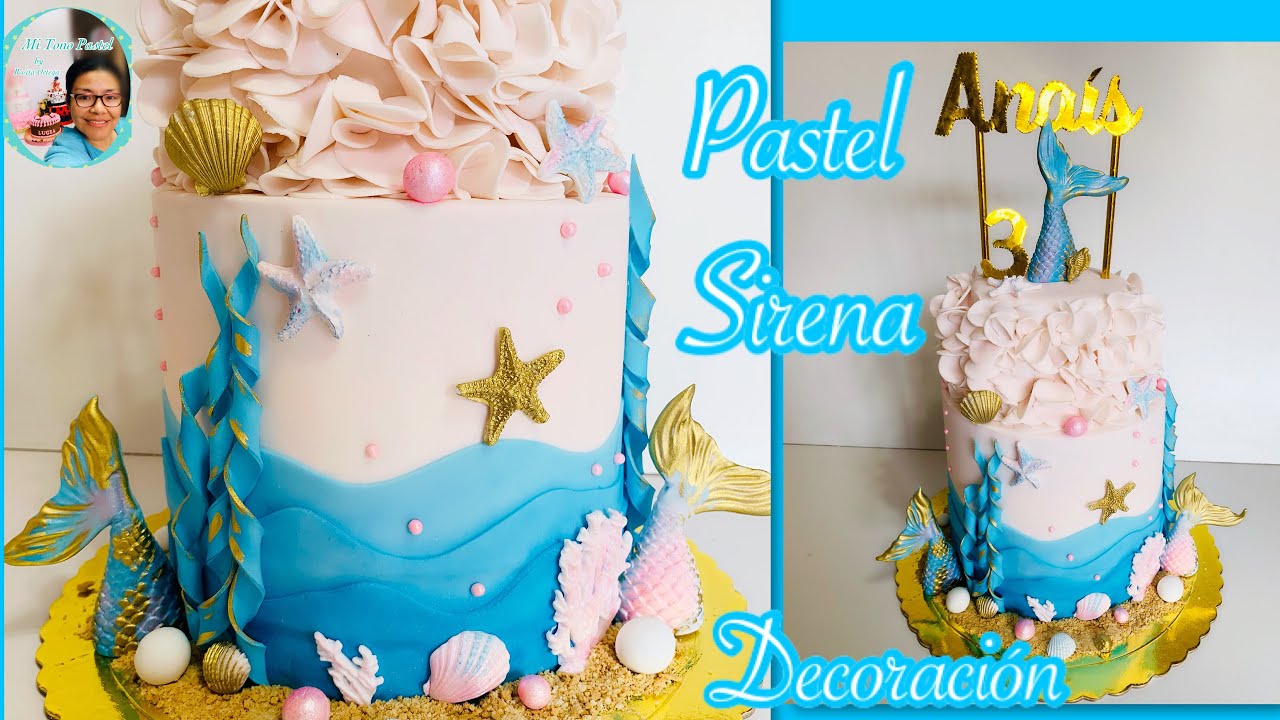 Decoración Marina, pastel Sirena ( tutorial decoración)