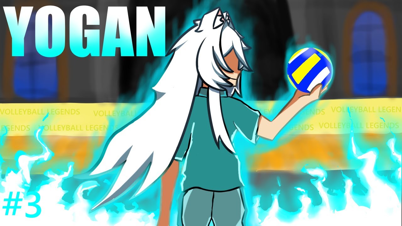 🔥YOGAN🔥Road To ULTIMATE CHAMPION #3 | 🏐Volleyball LEGENDS 🏐