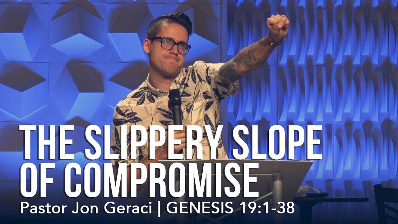Genesis 19:1-38, The Slippery Slope Of Compromise