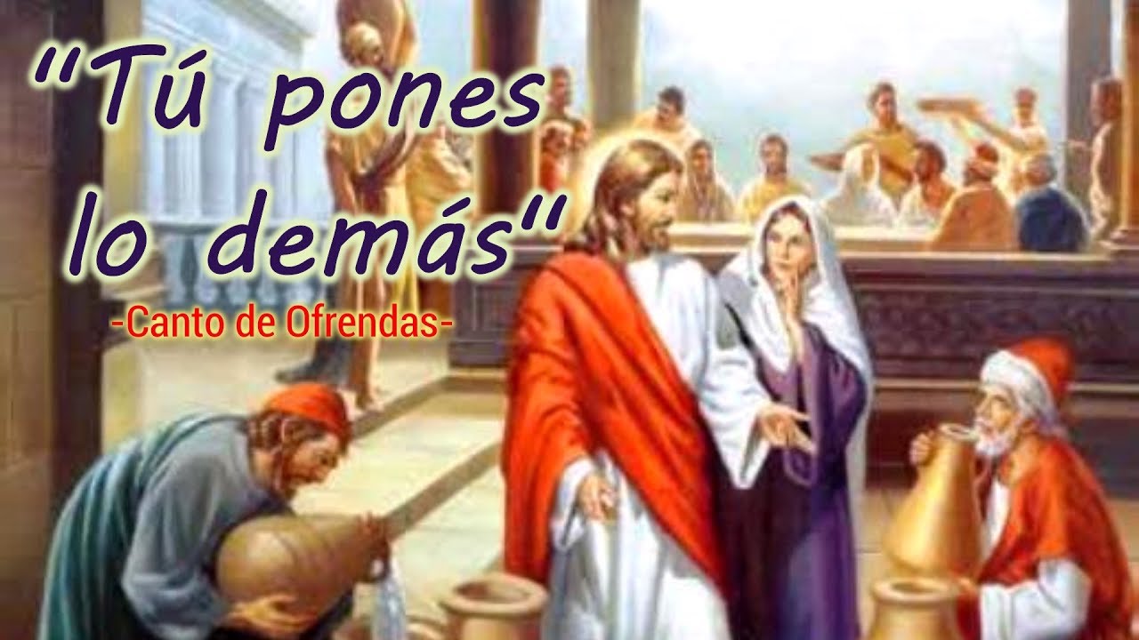 TÚ PONES LO DEMÁS (UN DÍA DE BODAS) | CANTO DE OFRENDAS | DOMINGOS Y BODAS