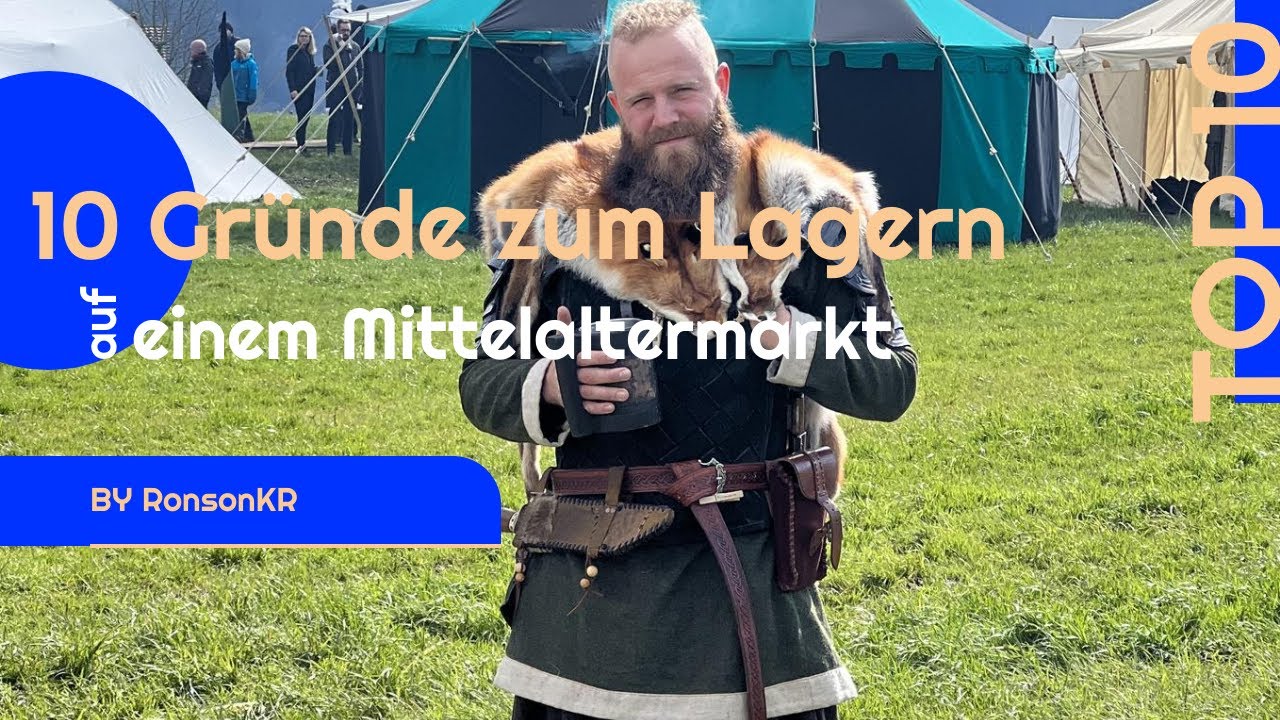 10 Gr&uuml;nde warum man auf dem Mittelaltermarkt lagern sollte