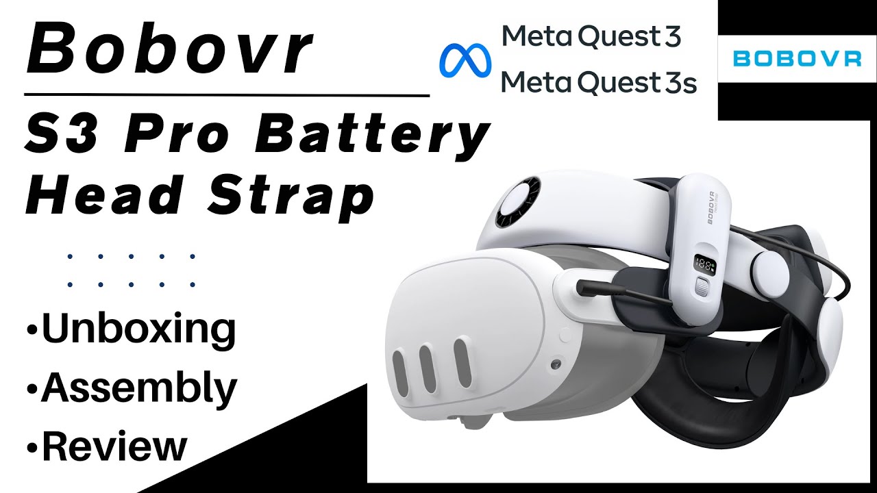 Bobovr S3 Pro Super Strap for Meta Quest 3 & 3s - Unboxing, Assembly, Review
