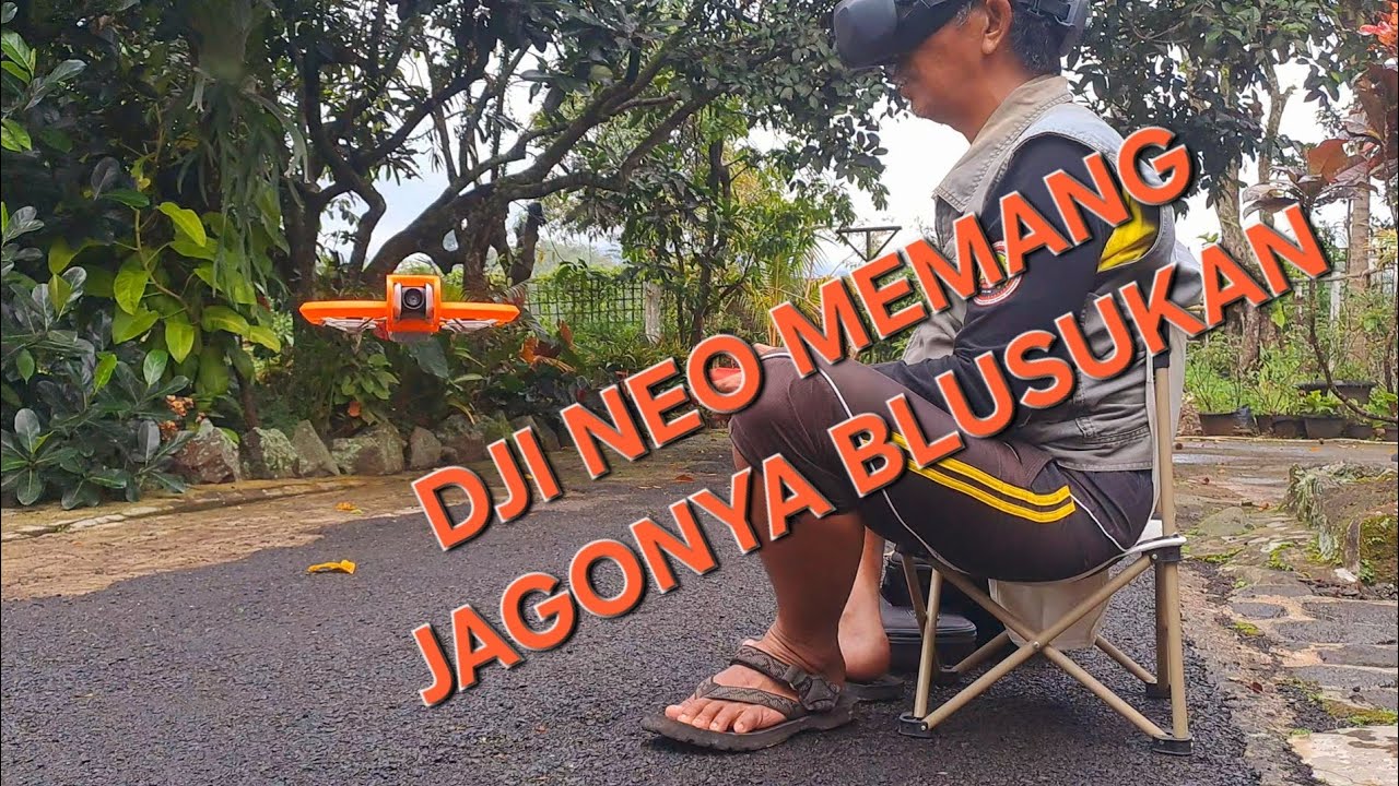 Blusukan...!? DJI Neo lah solusinya