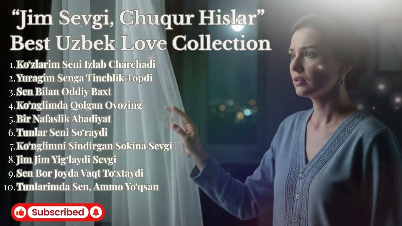 Uzbek Love Songs About Longing | Ko‘zlarim Seni Izlab Charchadi