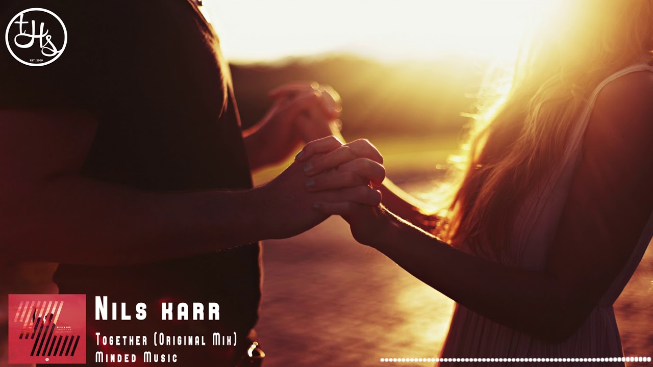 Nils Karr - Together (Original Mix) [Minded Music]