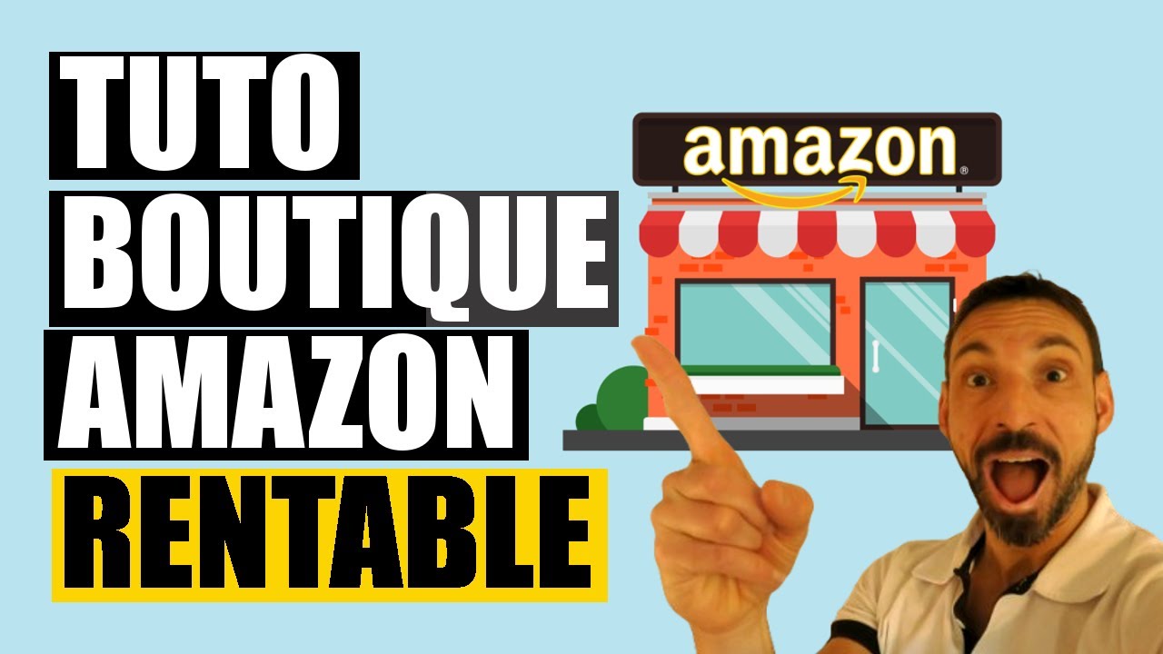 CR&Eacute;ER SA BOUTIQUE AMAZON RENTABLE EN 15 MINUTES