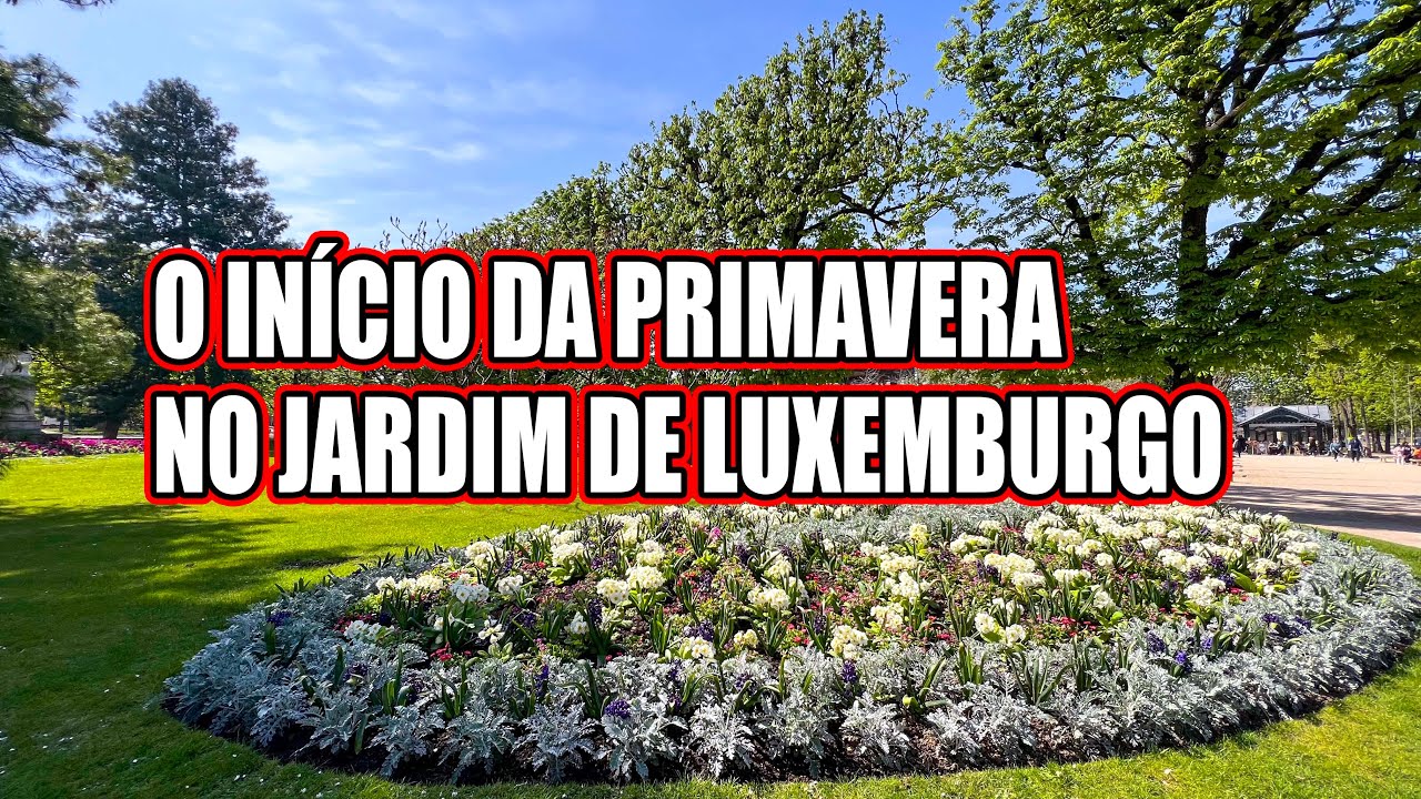A PRIMAVERA CHEGANDO NO JARDIM DE LUXEMBURGO - PARIS 2023. 