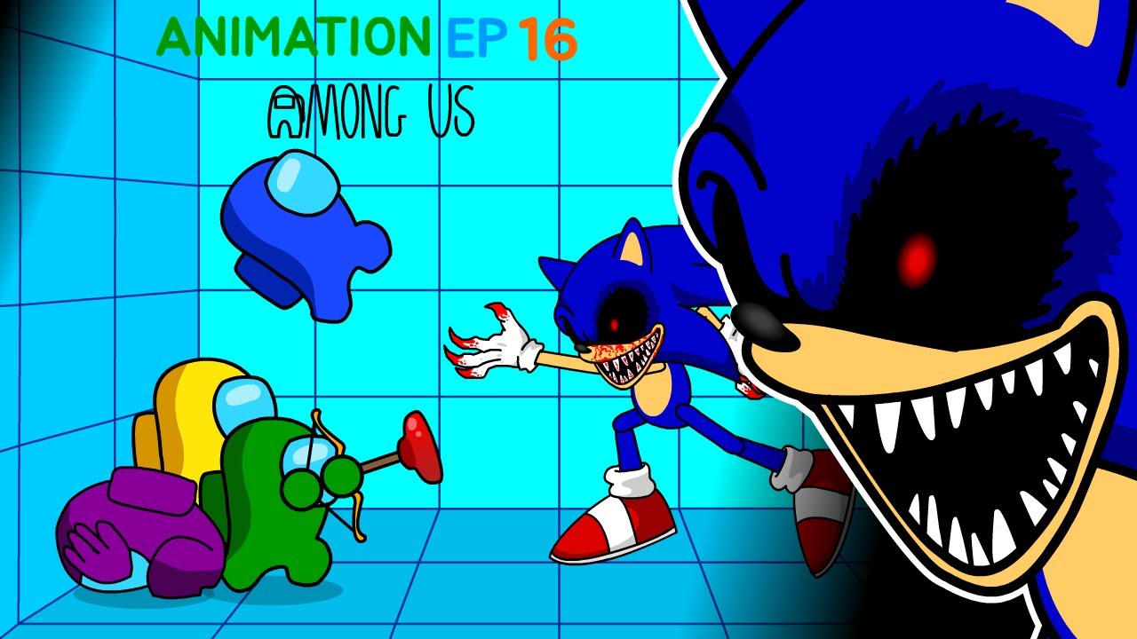 어몽어스 VS sonic exe 애니메이션 16화 AMONG US ANIMATION 16