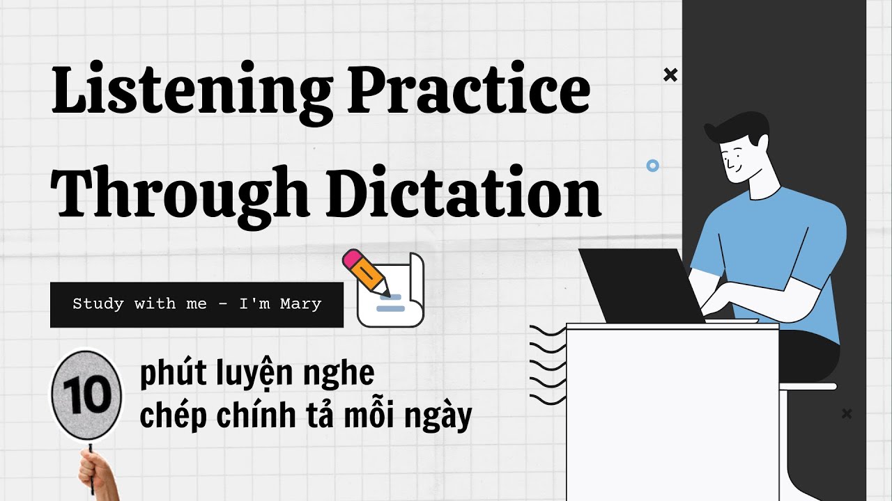 10 Phút Luyện nghe chép chính tả Tiếng Anh (1) |Study with me - I'm Mary