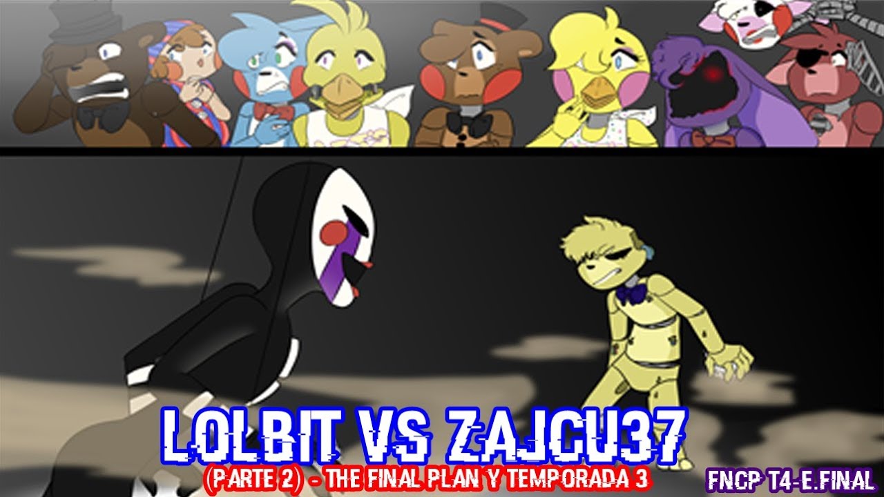 [Resubido] Lolbit vs. Zajcu37 (Parte 2)