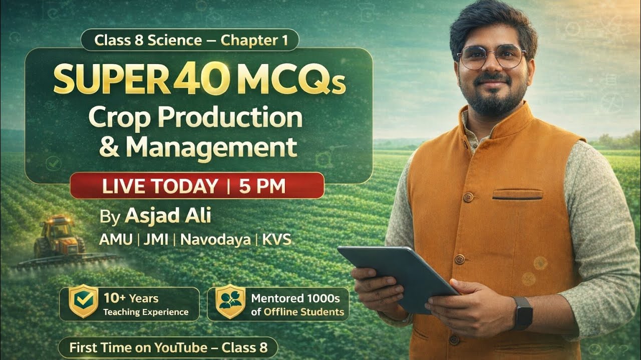 SUPER 40 MCQs | Crop Production & Management | Class 8 Science | Class 9 Entrance AMU JMI Navodaya