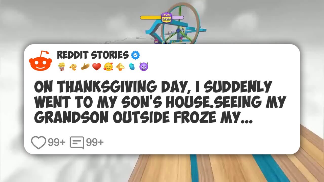 On Thanksgiving Day, I suddenly went to my son’s house.Seeing my grandson outside froze my #reddit