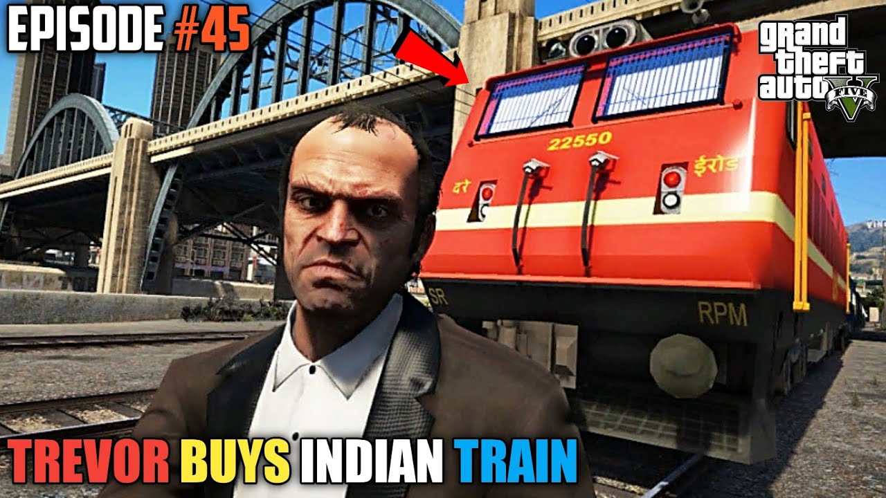 GTA 5: TREVOR BUYS INDIAN TRAIN 🇮🇳