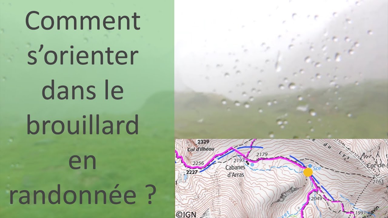 COMMENT S'ORIENTER DANS LE BROUILLARD en randonnée ?