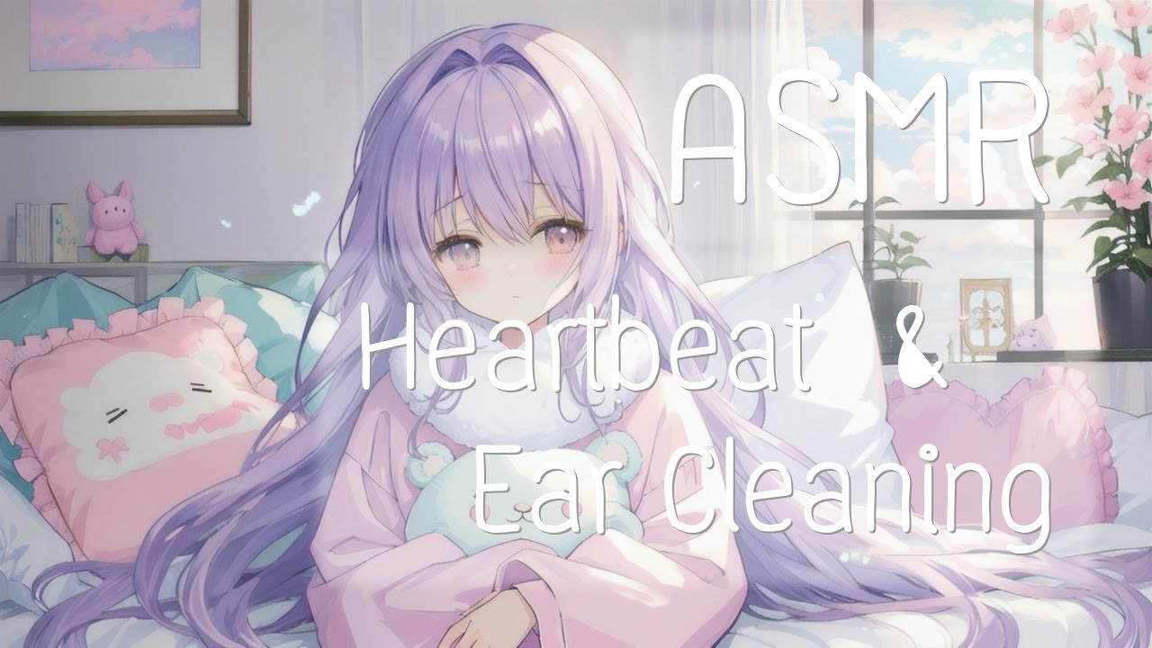 ASMR Heart Beast and Ear Cleanings