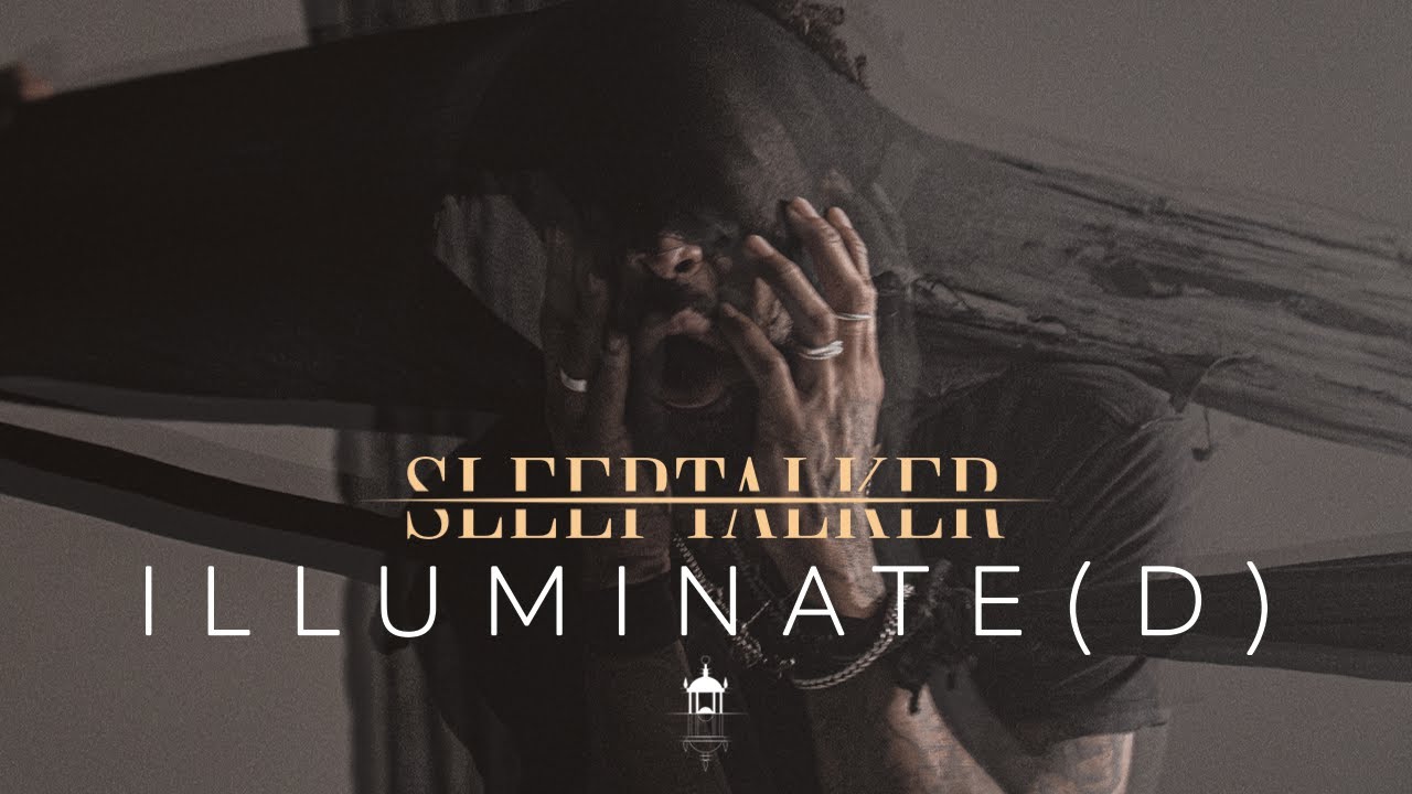 SLEEPTALKER - Illuminate(d) [feat. Myke Terry]