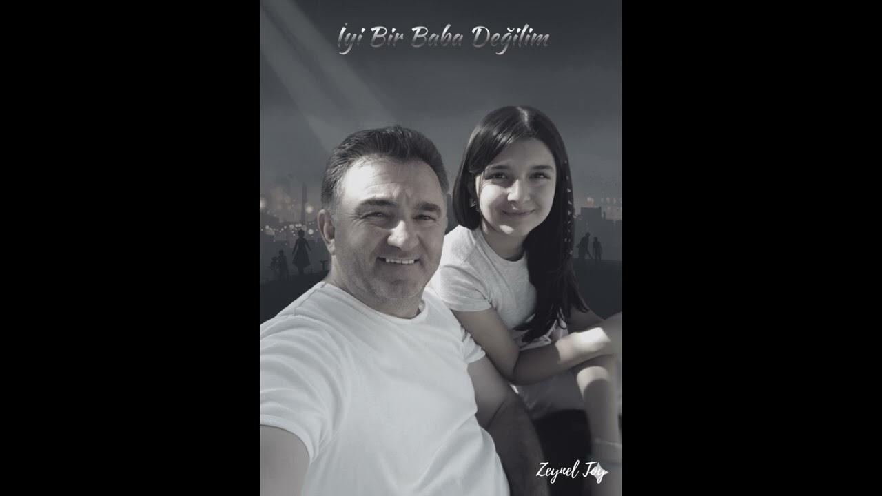 🎶İyi Bir Baba Değilim🎶