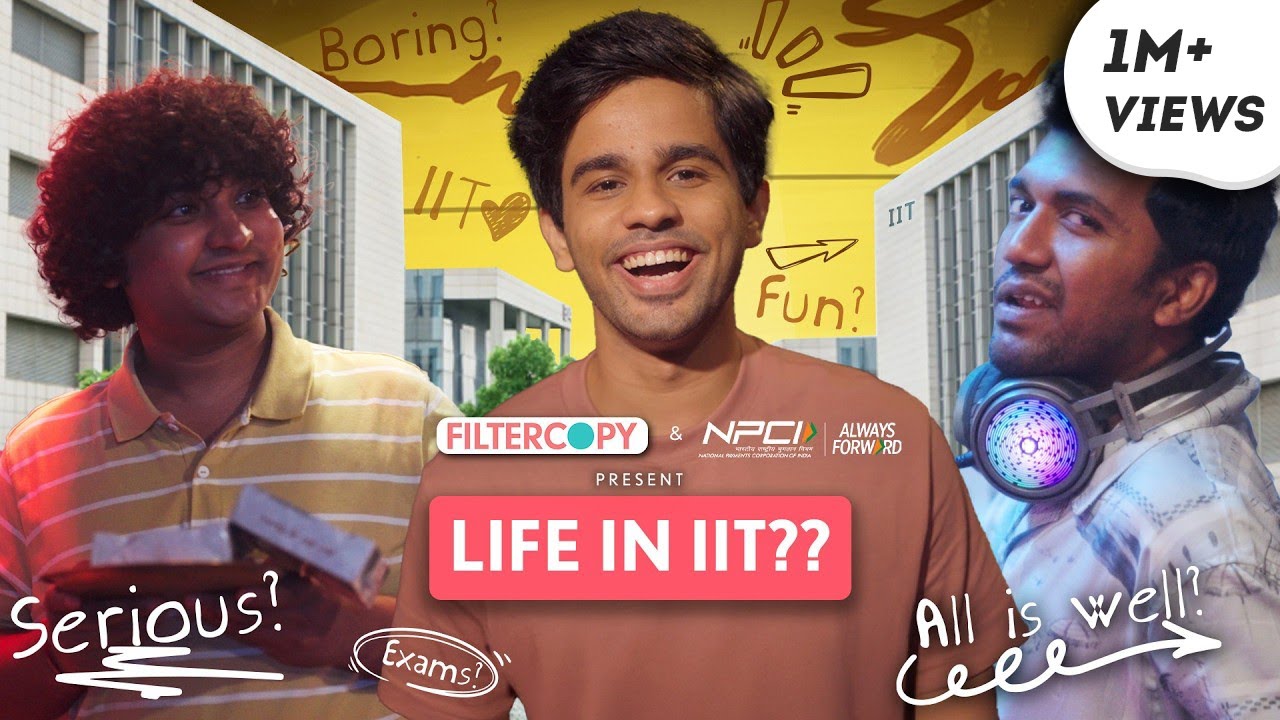 Life In IIT Ft. Omkar Kulkarni, Shubham Jadhav, Shivam Gupta