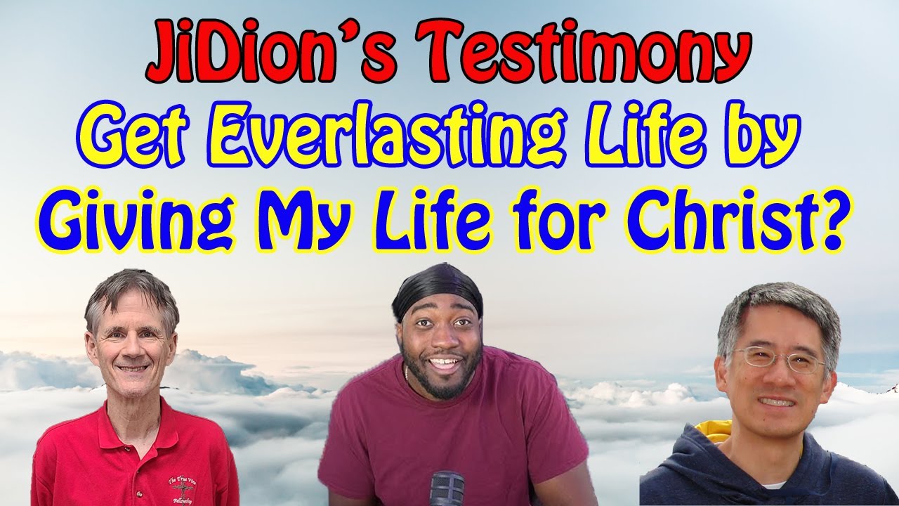 JiDion (GiDeon) - Everlasting Life by Giving Up My Life for Christ? - Bob Wilkin and Mike Lii
