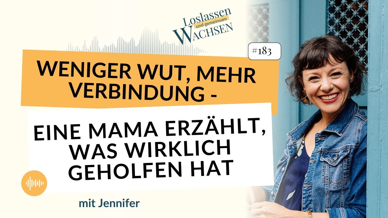 Weniger Wut, mehr Verbindung – eine Mama erzählt, was wirklich geholfen hat
