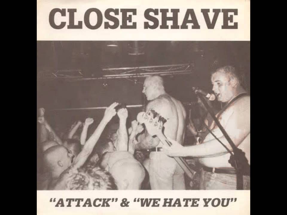 Close Shave - We Hate You