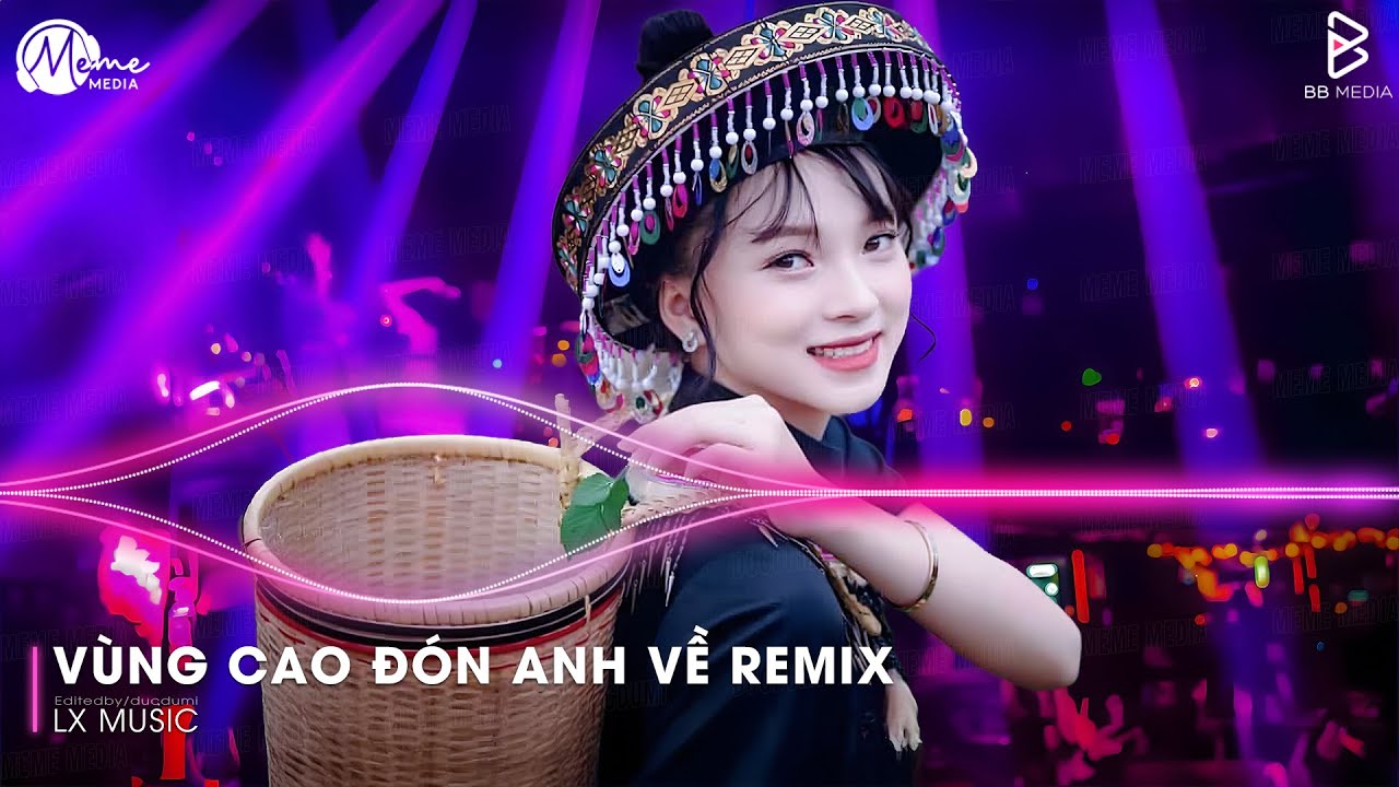 Nonstop TikTok 2025 🎼 Vùng Cao Đón Anh Về Remix - Em Là Cô Giáo Vùng Cao Remix 🎼 Em Đây Là Gái Bản