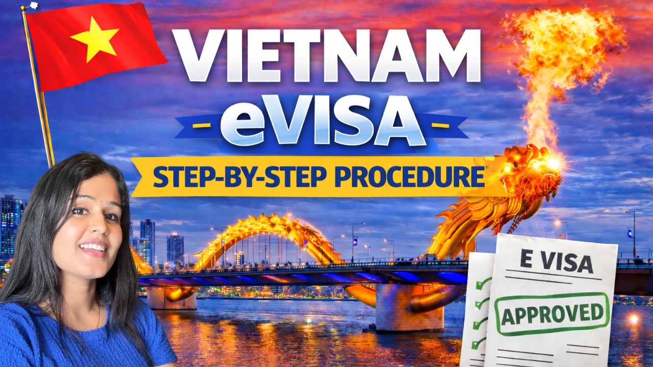 2026 Vietnam Visa - Step by Step procedure