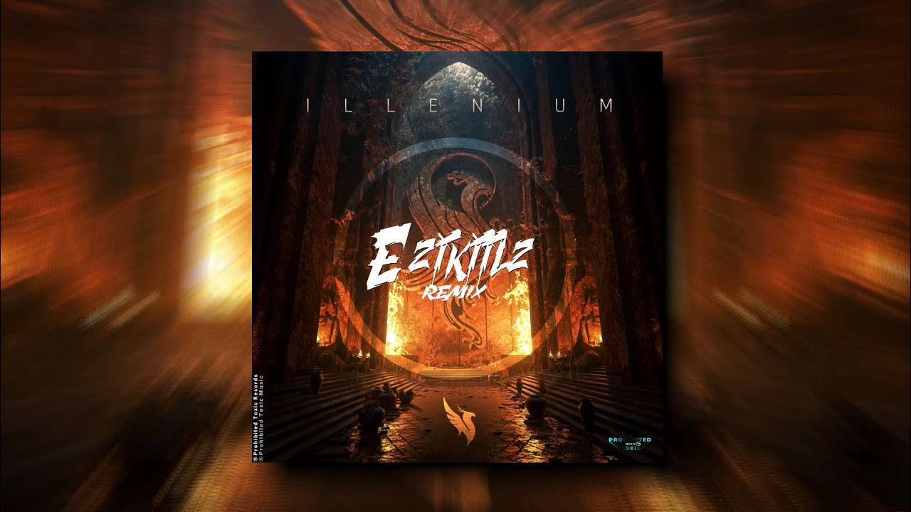 ILLENIUM - Nothing Ever After (Ezikiilz Remix) [Prohibited Toxic]