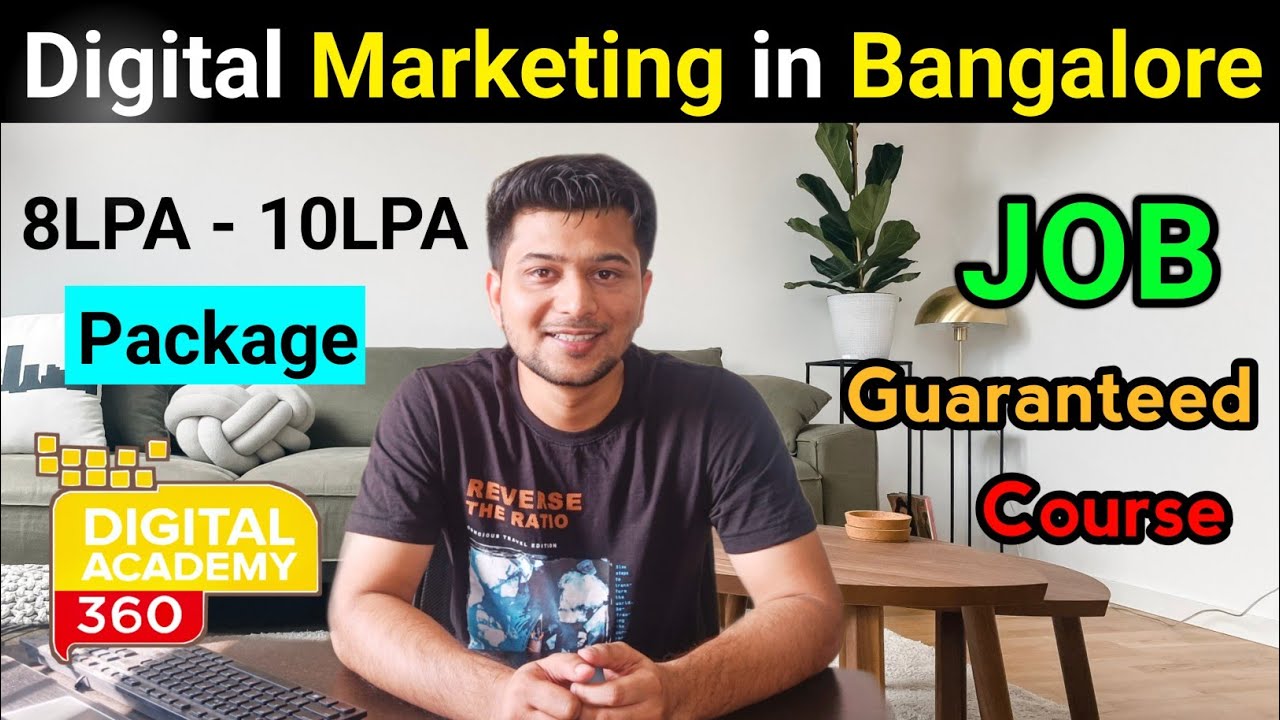 JOB Guaranteed Course in Bangalore | Digital Academy 360 I Digital Marketing