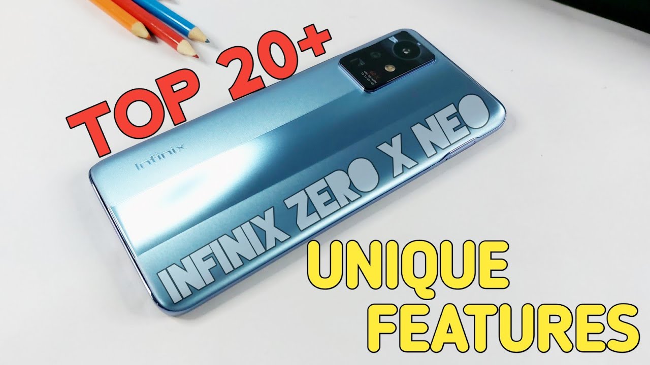 Infinix Zero X Neo Top 20+ Amazing Unique Features | Tips & Tricks