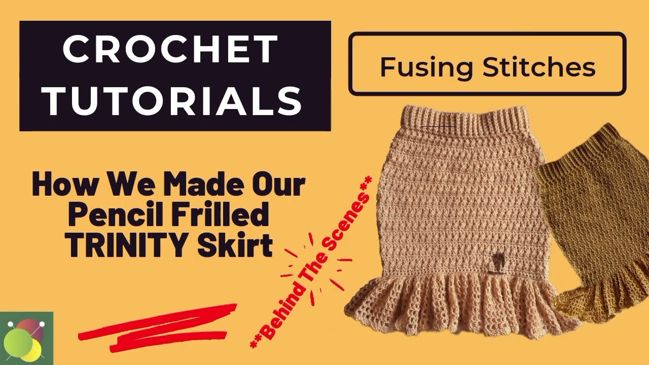 Quick and Easy Pencil Frilled TRINITY Stitch Crochet Skirt Tutorial ~ April 2022