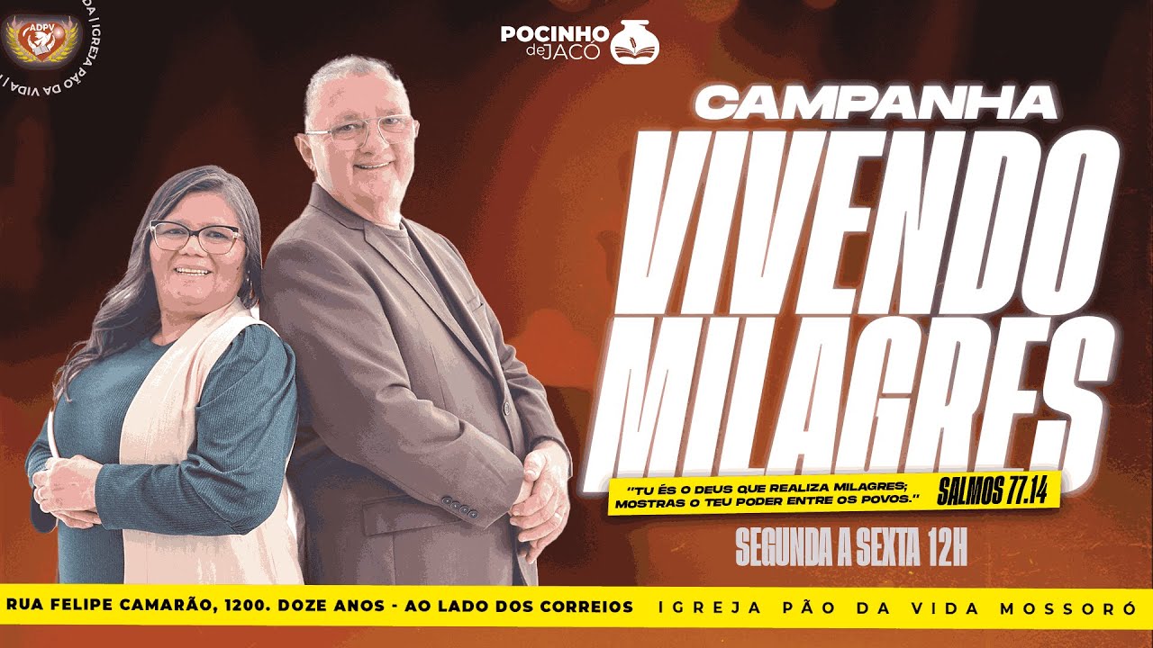 POCINHO DE JACÓ | 1° Dia da Campanha Vivendo Milagres | 04.12.2024