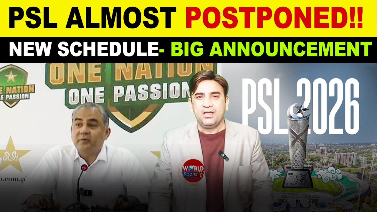 PSL 2026 in Danger? Tournament May Be Postponed | 2 Venues & New Schedule for PSL 11
