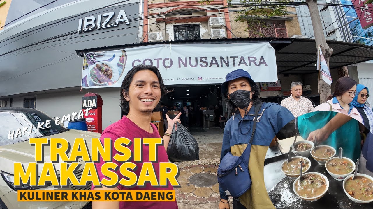KM LEUSER SANDAR LAMA DI MAKASSAR - Perbaikan Gizi di Coto Nusantara & Belanja di Pasar Butung