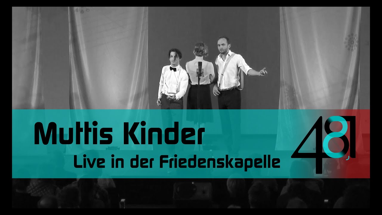 Muttis Kinder Live in der Friedenskapelle