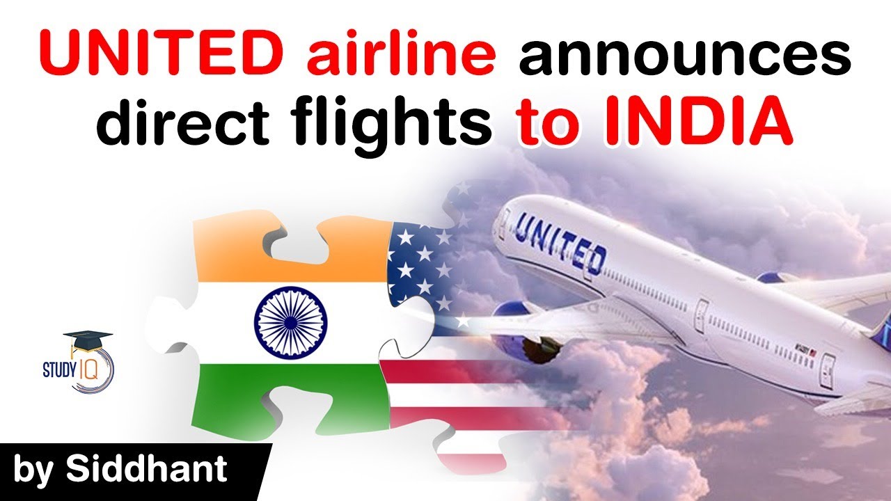 UNITED airline announces direct flights to India - How it will benefit Indian Americans? #UPSC #IAS