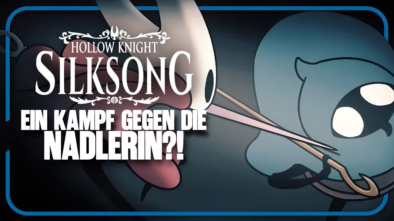 EIN EHRENVOLLES DUELL! Der KAMPF gegen die NADLERIN! | HOLLOW KNIGHT SILKSONG ► #122