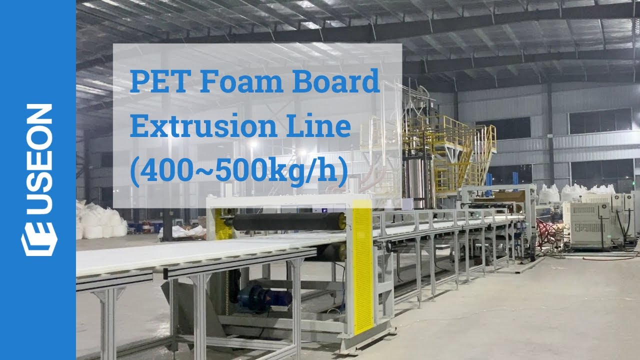 PET Foam Board Extrusion Line - USEON