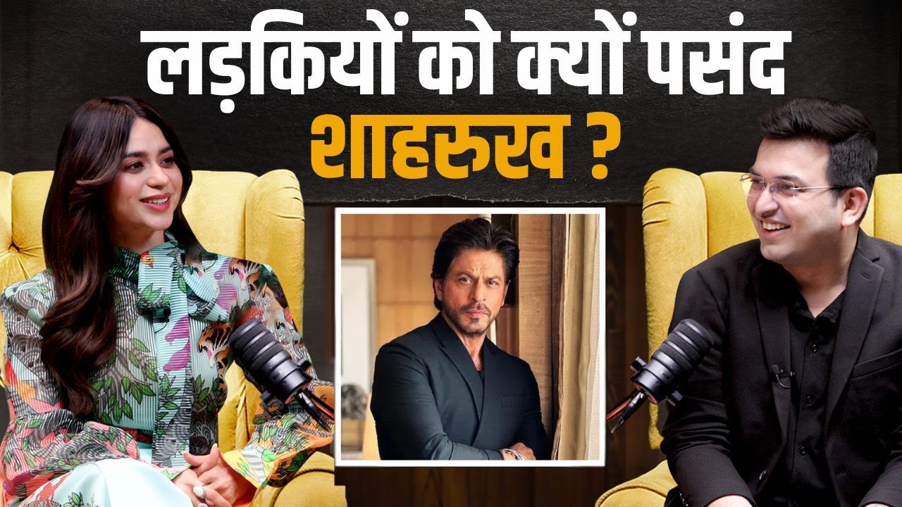 What makes Shahrukh Khan every girl’s dream ? | Soundarya Sharma | Shubhankar Mishra